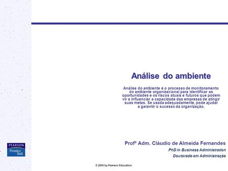Análise do ambiente Profº Adm. Cláudio de Almeida Fernandes