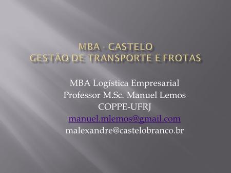 MBA - CASTELO GESTÃO DE TRANSPORTE E FROTAS