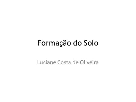 Luciane Costa de Oliveira