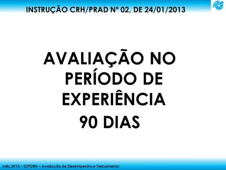 INSTRUÇÃO CRH/PRAD Nº 02, DE 24/01/2013