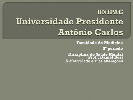 UNIPAC Universidade Presidente Antônio Carlos