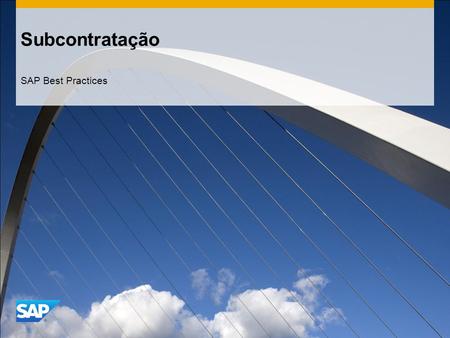Subcontratação SAP Best Practices.
