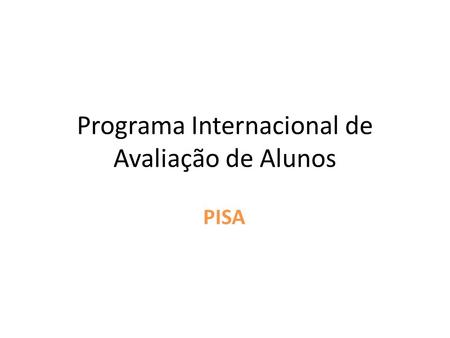 Programa Internacional de Avaliação de Alunos