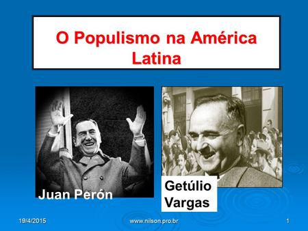 O Populismo na América Latina
