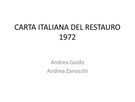 CARTA ITALIANA DEL RESTAURO 1972