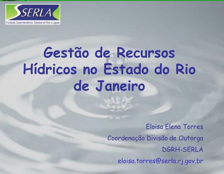 Gestão de Recursos Hídricos no Estado do Rio de Janeiro