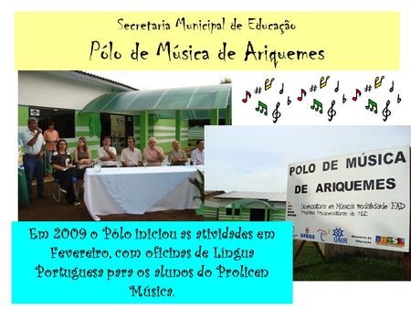 Secretaria Municipal de Educação Pólo de Música de Ariquemes