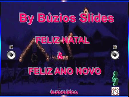 By Búzios Slides FELIZ NATAL & FELIZ ANO NOVO Automático.