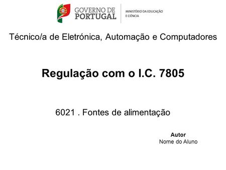 Técnico/a de Eletrónica, Automação e Computadores Regulação com o I. C