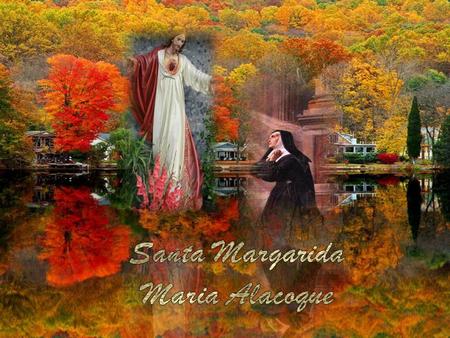 Margarida nasceu em 22 de agosto de 1647, em Verosvres, na Borgonha, França. Sua formação cultural e religiosa foi feita por monjas clarissas. Porém,