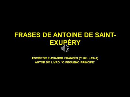 FRASES DE ANTOINE DE SAINT-EXUPÉRY