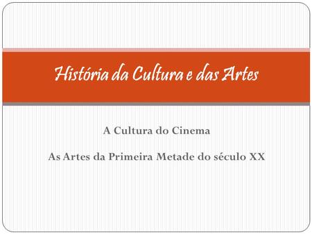 História da Cultura e das Artes