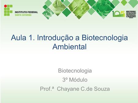 Aula 1. Introdução a Biotecnologia Ambiental