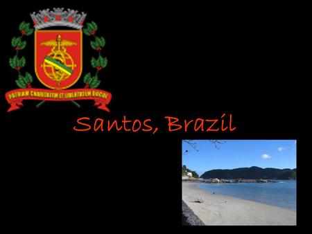 Santos, Brazil. Santos Brasil foi fundada em 1546 pelo fidalgo Brás Cubas Português.