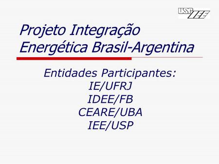 Projeto Integração Energética Brasil-Argentina