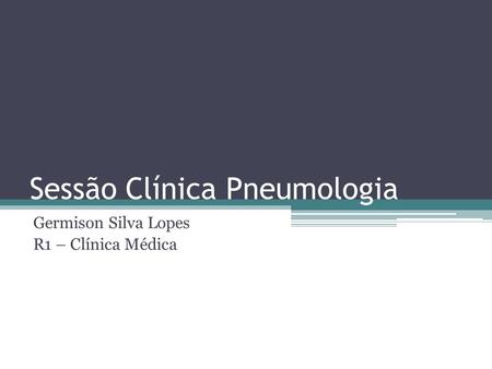Sessão Clínica Pneumologia