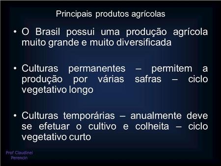 Principais produtos agrícolas
