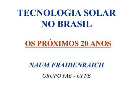 TECNOLOGIA SOLAR NO BRASIL