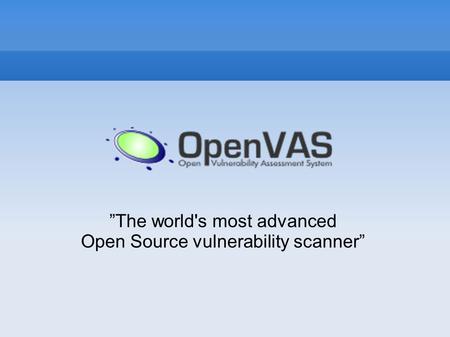 ”The world's most advanced Open Source vulnerability scanner”