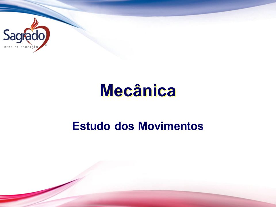 Mecanica estudo dos movimentos