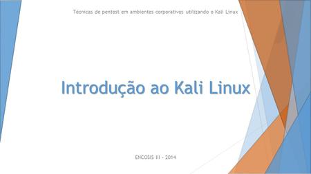 Introdução ao Kali Linux