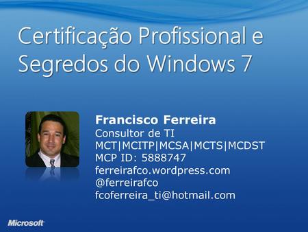 Certificação Profissional e Segredos do Windows 7