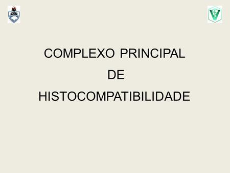 COMPLEXO PRINCIPAL DE HISTOCOMPATIBILIDADE