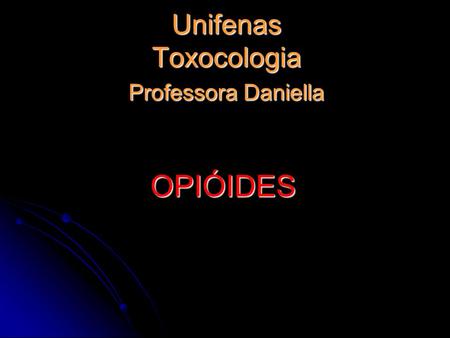 Unifenas Toxocologia Professora Daniella