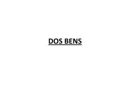 DOS BENS.