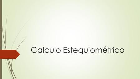Calculo Estequiométrico