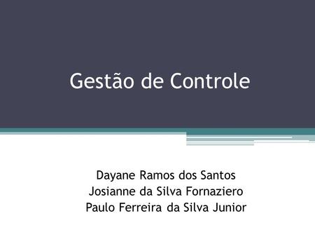 Gestão de Controle Dayane Ramos dos Santos