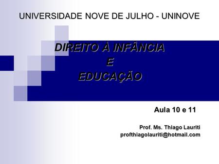 UNIVERSIDADE NOVE DE JULHO - UNINOVE