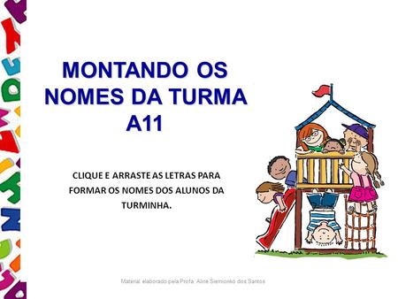MONTANDO OS NOMES DA TURMA A11