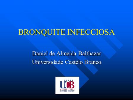 Daniel de Almeida Balthazar Universidade Castelo Branco