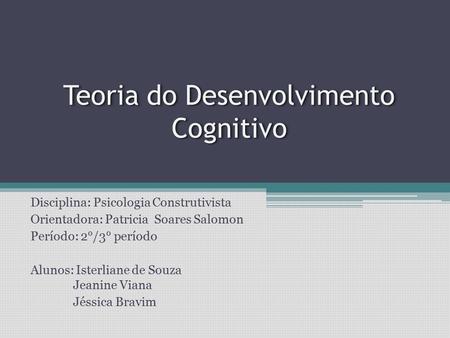 Teoria do Desenvolvimento Cognitivo