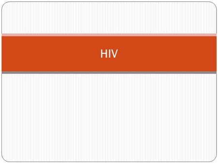HIV​.