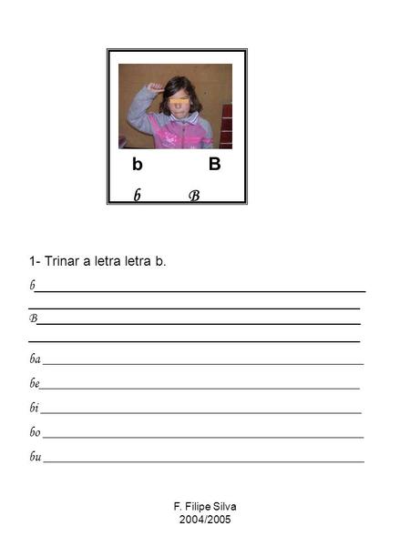 b B b B 1- Trinar a letra letra b.