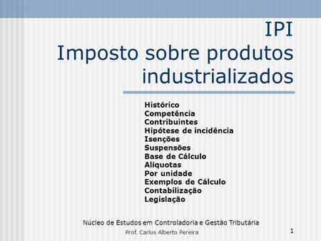 IPI Imposto sobre produtos industrializados