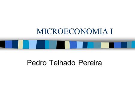 MICROECONOMIA I Pedro Telhado Pereira. Alterações do rendimento e preços O que acontece ao óptimo quando o rendimento se altera? Os preços mantêm-se constantes.