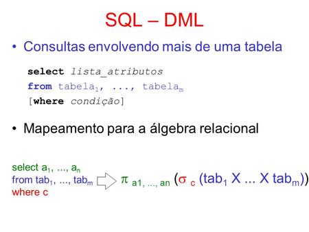 SQL – DML Consultas envolvendo mais de uma tabela