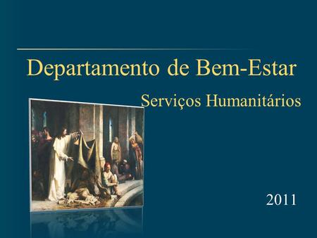 Departamento de Bem-Estar Serviços Humanitários 2011.