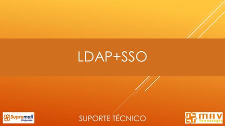 LDAP+SSO SUPORTE TÉCNICO. COMPARTILHAMENTO DE ARQUIVOS ● Arquivos locais o Sistemas Operacional o HDs, DVD, PenDrive, SSD...