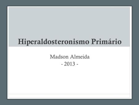 Hiperaldosteronismo Primário