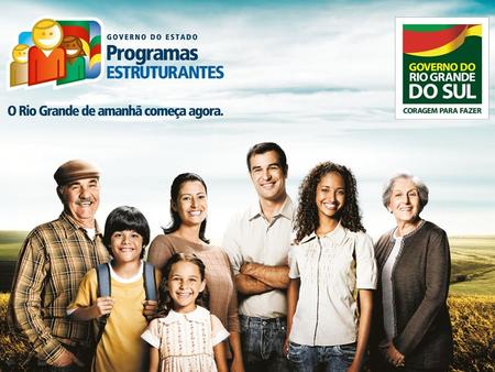 BOA ESCOLA PARA TODOS O Boa Escola para Todos faz parte dos 12 Programas Estruturantes do Governo do Estado	do Rio Grande do Sul e visa garantir.