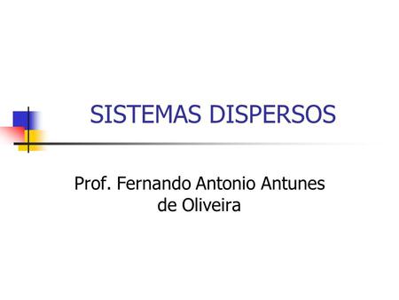 Prof. Fernando Antonio Antunes de Oliveira