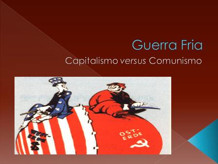 Capitalismo versus Comunismo