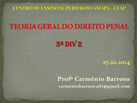 27.02.2014 Profº Carmênio Barroso