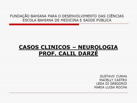 CASOS CLINICOS – NEUROLOGIA