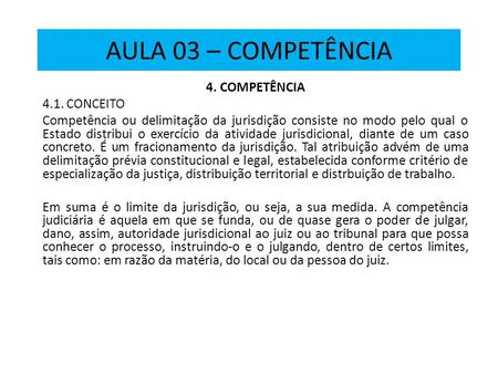 AULA 03 – COMPETÊNCIA 4. COMPETÊNCIA 4.1. CONCEITO