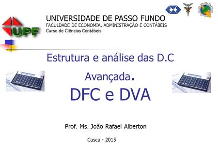Estrutura e análise das D.C Avançada. DFC e DVA